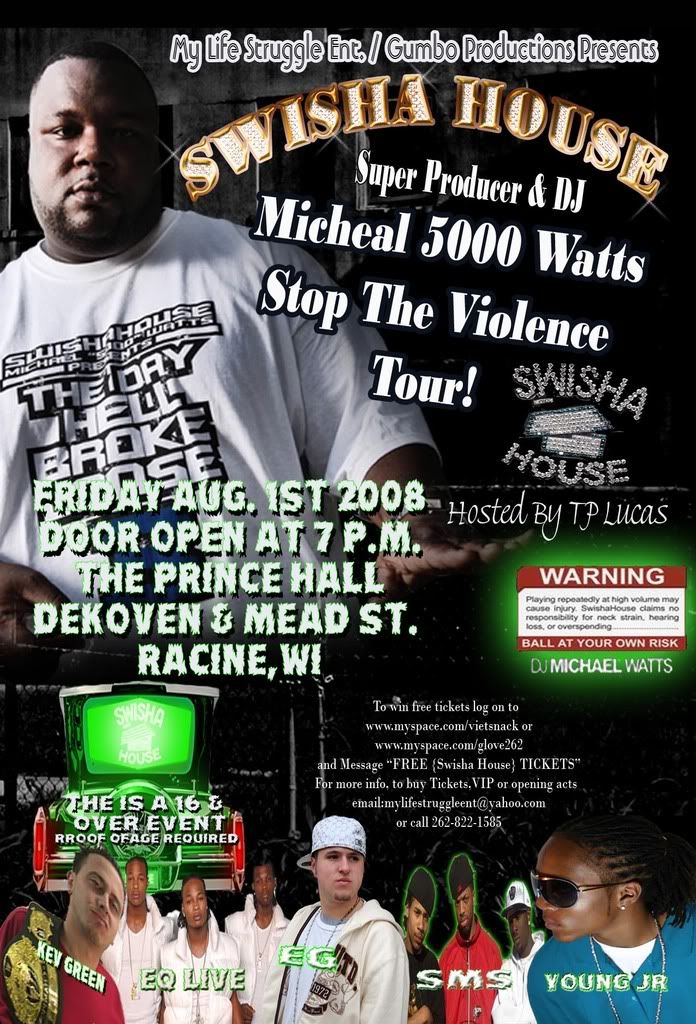 Influences, Stop The Violence Tour Feat SWISHA HOUSE Micheal 5000 Watts 