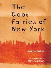 good,fairies,new york,martin,millar