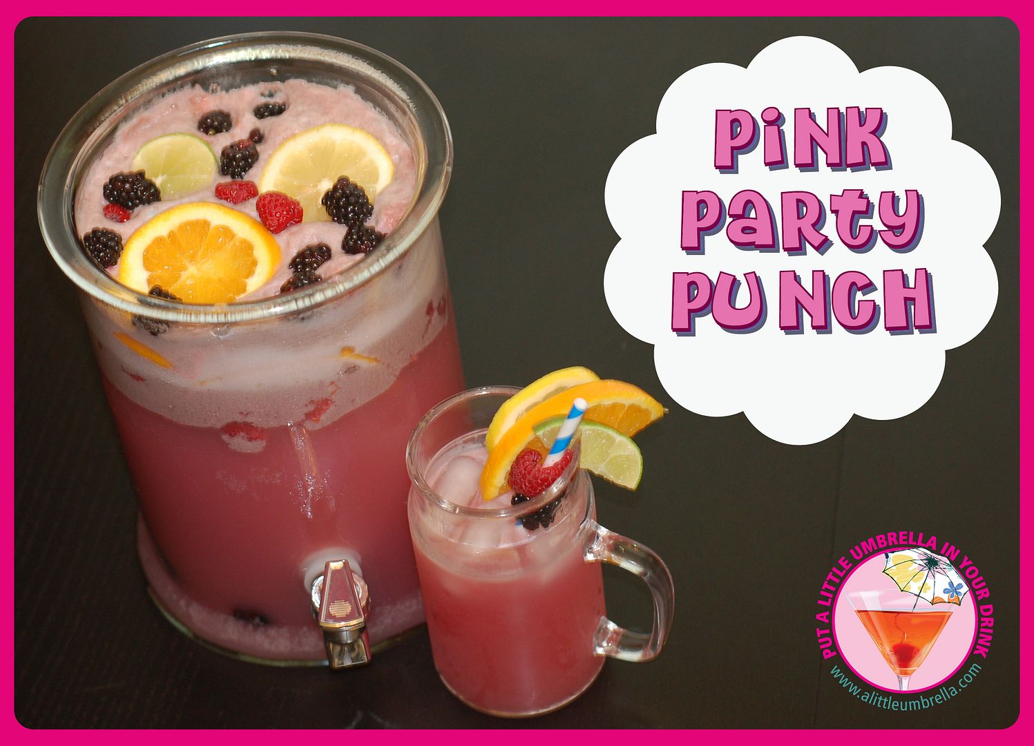 Put A Little Umbrella In Your Drink Girls Night In Essentials Pink Party Punch Recipe