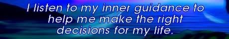 i listen to my inner guidance to help me make the right decisions in my life. Mike Ludens Law of Attraction Creations