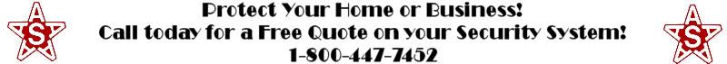 Intrested in a Home Security System? Call us today! 1-800-447-7452